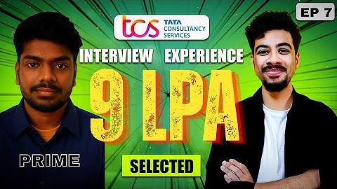 TCS Prime interview experience | Interview Experience Episode 7