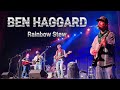 Ben haggard  rainbow stew