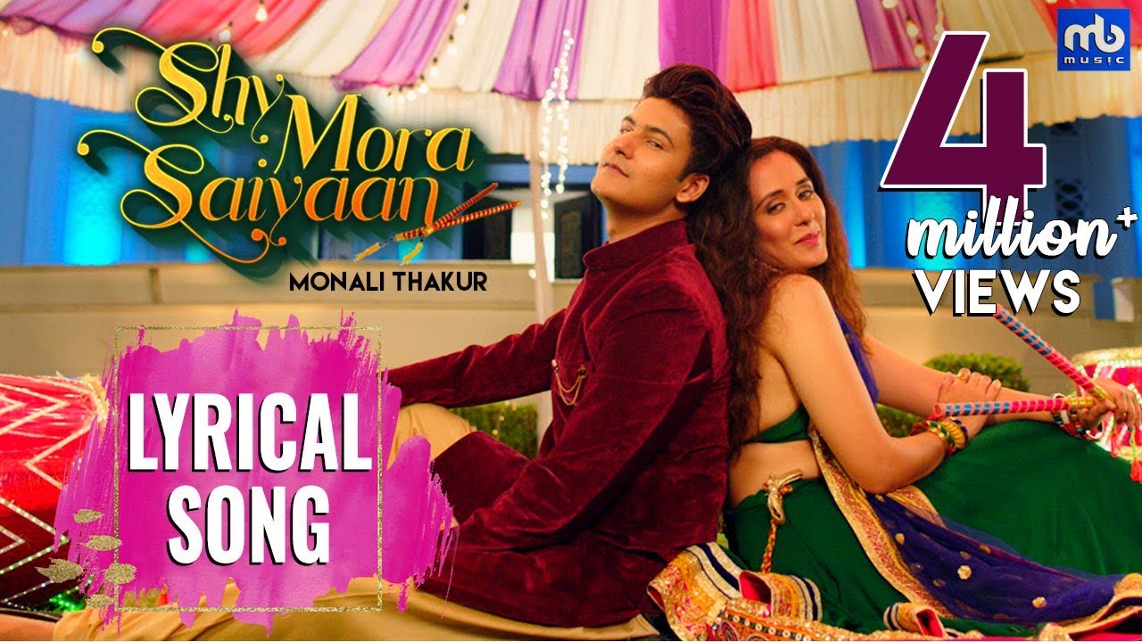 Shy Mora Saiyaan Lyrical Meet Bros Ft Monali Thakur Manjul Tejaswini Shabbir Shabina Youtube Shy Mora Saiyaan Lyrical Meet Bros Ft Monali Thakur Manjul Tejaswini Shabbir Shabina Youtube