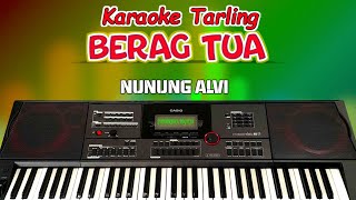 BERAG TUA KARAOKE|NUNUNG ALVI NO VOCAL