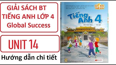 Giải bài tập tiếng anh lớp 4 unit 14 năm 2024