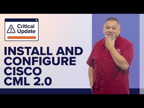 How to Install & Configure Cisco's New VIRL CML 2.0 | A Critical Update from ITProTV