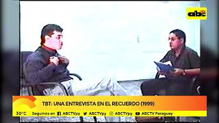 Tbt: Una entrevista en el recuerdo (1999)