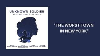 The Worst Town In New York from Unknown Soldier Original Cast Recording [Official Audio] by Ghostlight Records 487 views 1 year ago 6 minutes, 13 seconds