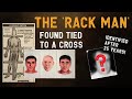 &#39;Rack Man&#39;: the cold case of the man tied to a steel cross