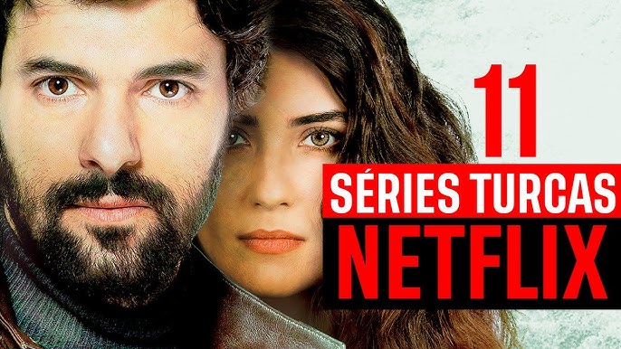 Estas são as 9 melhores séries turcas para assistir na Netflix