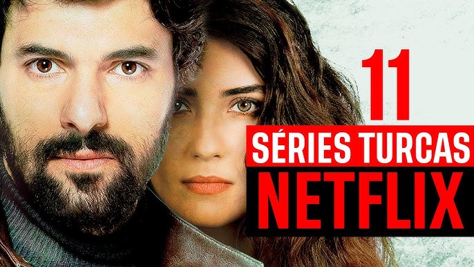 AS 7 MELHORES SÉRIES TURCAS PARA ASSISTIR NA NETFLIX! 