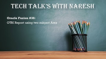 Oracle Fusion #38: OTBI Report using two subject Area