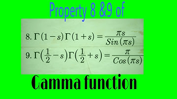 Property 8 & 9 of Gamma function || 8.Γ(1-s)Γ(1+s)=(πs)/Sin(πs)  9.Γ(1/2-s)Γ(1/2+s)=π/Cos(πs)