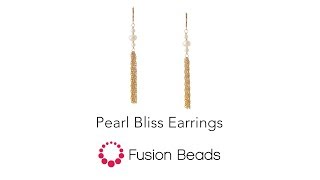 Learn how to create our Pearl Bliss Earrings by Fusion Beads