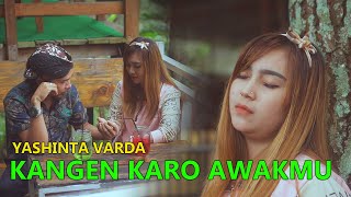 Yashinta Varda - Kangen Karo Awakmu | Dangdut ( Music Video)