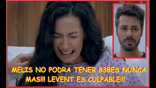 MELIS NO PODRÁ TENER B3BES NUNCA MÁS! LEVENT ES EL CULPABLE!!!  - CAP 142 T 1.