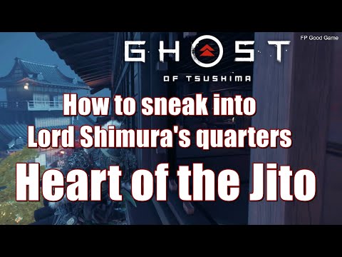 Video: Ghost Of Tsushima - Heart Of The Jito: How To Sneak Into Lord Shimura's Quarters