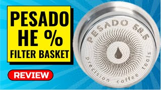 Pesado high extraction filter basket -should you get it?