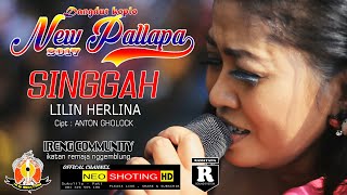 SINGGAH  LILIN HERLINA CIPT.ANTON GHOLOCK NEW PALLAPA   IRENG COMMUNITY 2017