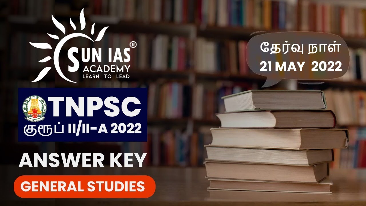 TNPSC Group 2 2A Answer Key General Studies 21 05 2022 SUN tnpsc-group-2-2a-answer-key-general-studies-21-05-2022-sun