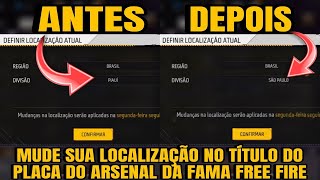 MUDE SUA LOCALIZAÇÃO NO PLACA DO ARSENAL DA FAMA FREE FIRE-PASSO A PASSO AGORA-SAIBA TUDO SOBRE!!