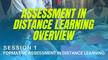 Session 1- Formative Assessment in Distance Learning (Overview)