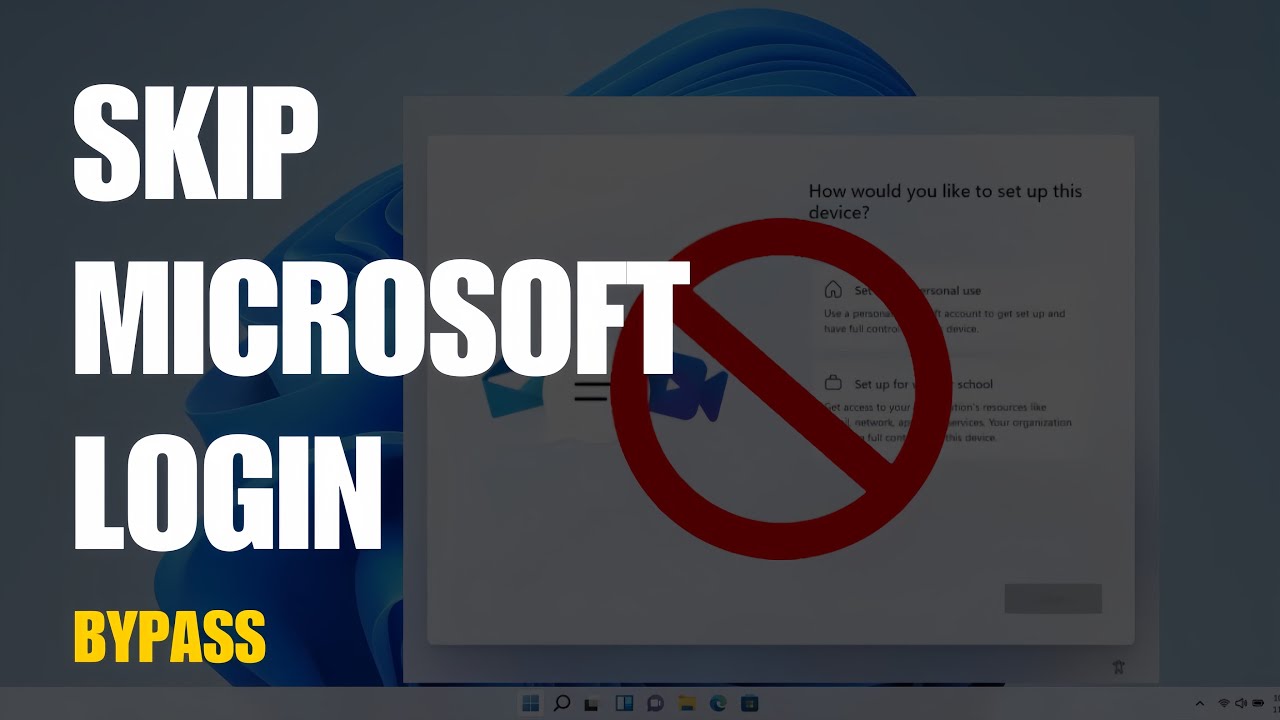 How to Bypass Microsoft Account in Windows 11 Without Microsoft
