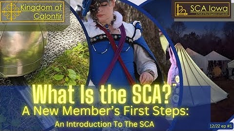 Introduction to the Society for Creative Anachronism 22.01 SCAIowa Intro Video ver 1.1