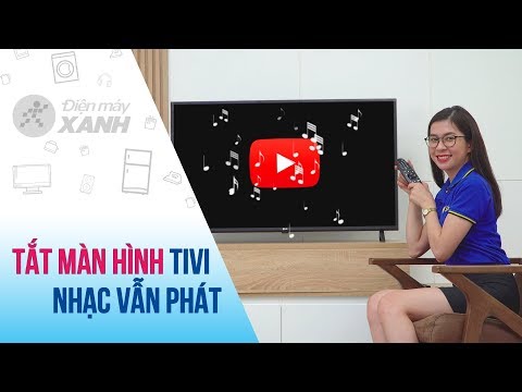 Cách tắt màn hình khi nghe nhạc YouTube trên tivi • Điện máy XANH