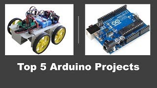 Top 5 Arduino Projects