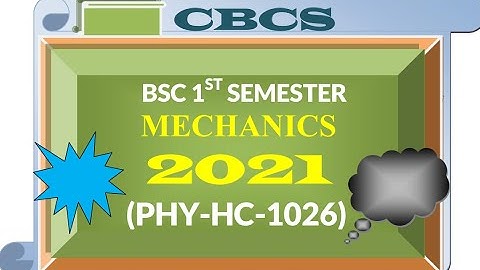 (CBCS) Questions Paper 2021 Mechanics (PHY - HC - 1026 ) B.Sc 1st Semester. PDF link in Description.