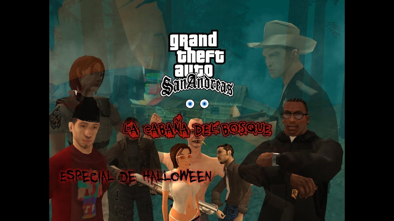 La Cabaña del Bosque | GTA San Andreas Loquendo | Especial de Halloween