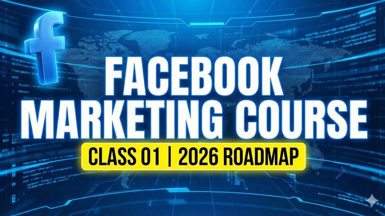 Facebook Se Paise Kaise Kamayen? Social Media Marketing Course - Class 1 | 2026