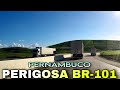 Duplicada e perigosa BR-101 em Pernambuco.