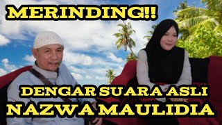 Suara Asli NAZWA MAULIDIA Bikin Merinding #hrudihidayat