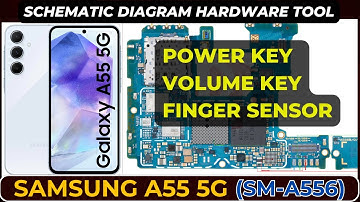 Samsung A55 5g sm-a556 Power key | Volume key & Finger | Schematic Diagram | DMR SOLUTION