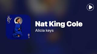 Nat King Cole - Alicia keys (Lyrics)