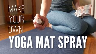 Homemade Yoga Mat Spray (Tutorial)