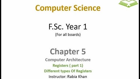 FSc Computer Science Book 1, CH 5, LEC 78: Registers And Its Types (Part 1)