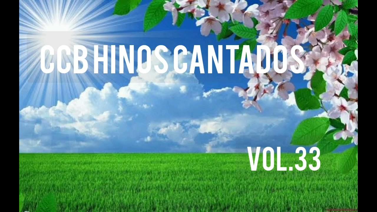 Hinos CCB Cantados - Coletânea de belos hinos cantados VOL.33 #hinosccb