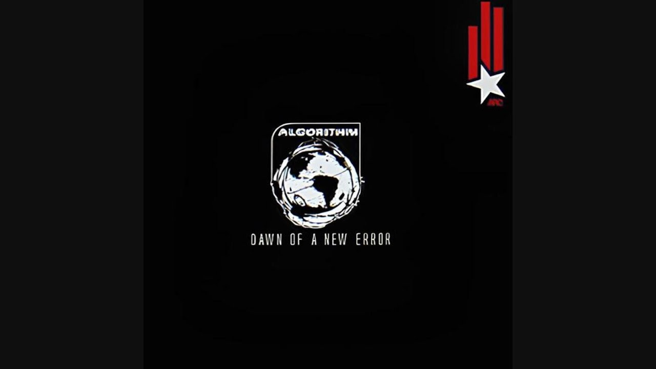 Algorithm – Dawn Of A New Error [2003]