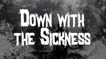 Disturbed - Down with the Sickness (Lyrics)