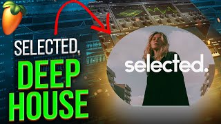 How To Selected. Deep House in 2024 [FL Studio Production Tutorial]