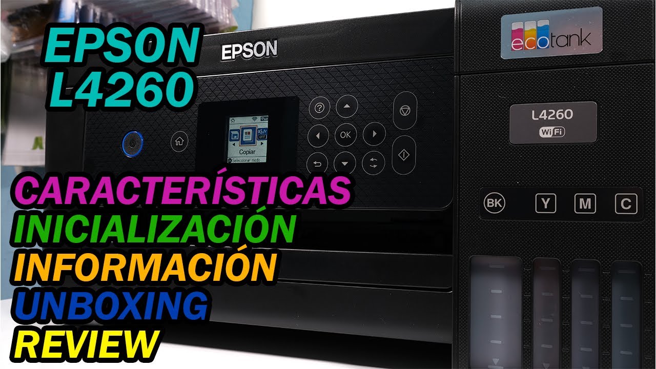 🖨️Epson L4260 ET-2850 ET-2851 ET-2856 | Inicialización | Unboxing | Review  | Información - YouTube