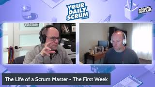 YDS: The Life of a Scrum Master - The First Week