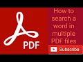 how to search a word in multiple PDF files