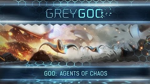 Grey Goo: Agents of Chaos Gameplay Trailer