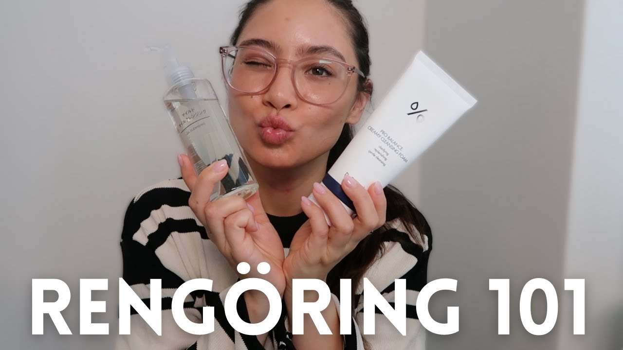RENGÖRING 101 - DUBBELRENGÖRING | STEG 1&2 | K-BEAUTY MINISERIE