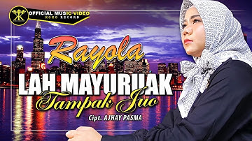 Rayola - Lah Manyuruak Tampak Juo (Official Music Video)