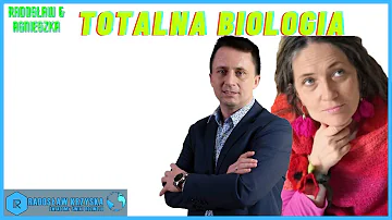 Totalna Biologia  Czym jest i dlaczego jest taka ważna w naszym życiu  - Agnieszka Ziembinska