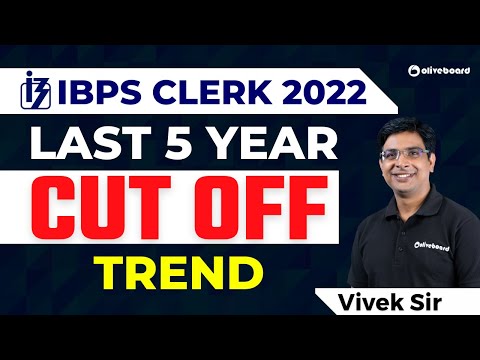 IBPS Clerk Last 5 Year CUT OFF Trend Analysis | IBPS Clerk Previous Year CUT OFF #ibps #ibpsclerk