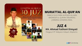 JUZ 04 - KH. Ahmad Fathoni Dimyati | Murattal Al-Qur'an 30 Juz