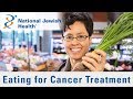 Eat to Heal During Cancer Treatment