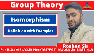 Group Theory | Isomorphism | Definition with examples | Abstract Algebra